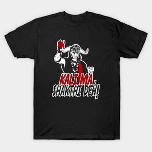 Kali Ma, Shakthi deh! T-Shirt